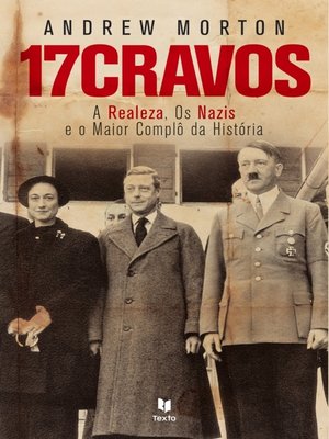 cover image of 17 Cravos--A Realeza e os Nazis
